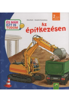 Az építkezésen - És már ezt is tudom