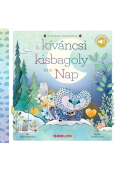 A kíváncsi kisbagoly és a nap - A természet hangoskönyve