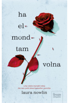 Ha elmondtam volna
