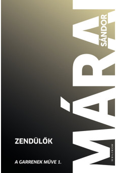 ZENDÜLŐK - A Garrenek műve 1. (új kiadás)