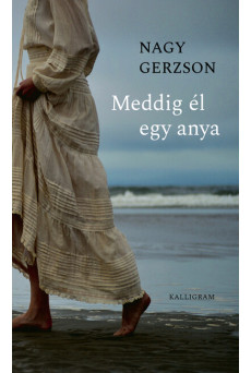 Meddig él egy anya