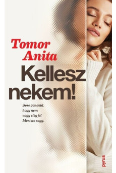 Kellesz nekem!