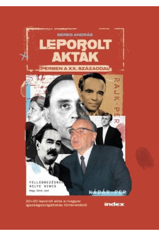Leporolt akták - Perben a XX. századdal