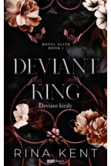 Deviant King - Deviáns király - Royal Elite 1.