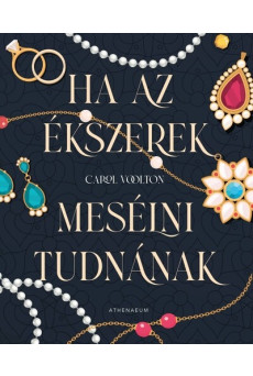 Ha az ékszerek mesélni tudnának - Hét titkos történet