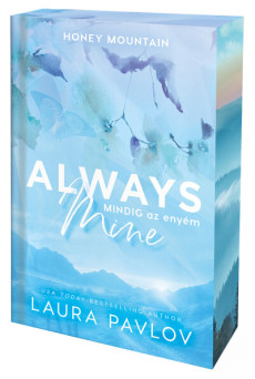 Always Mine - Mindig az enyém (éldekorált)