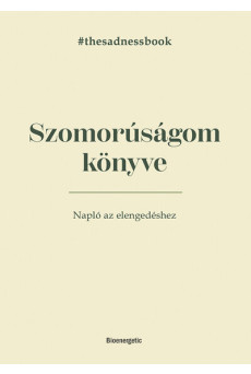 Szomorúságom könyve - Napló az elengedéshez