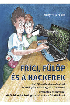 Frici, Fülöpés a hackerek