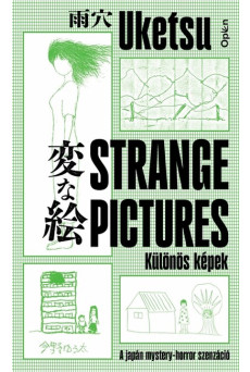 Strange Pictures - Különös képek - A japán mystery-horror szenzáció