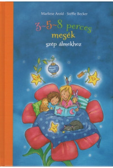 3-5-8 perces mesék szép álmokhoz (új kiadás)