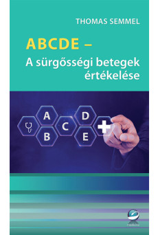 ABCDE – A sürgősségi betegek értékelése