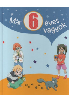 Már 6 éves vagyok