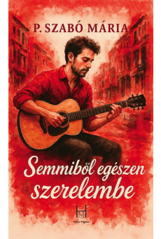 Semmiből egészen szerelembe