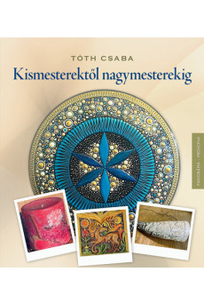 Kismesterektől nagymesterekig