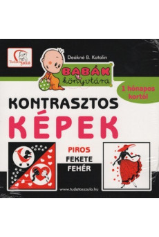 Kontrasztos képek - Piros, fehér, fekete /Babák könyvtára - 1 hónapos kortól (új kiadás)
