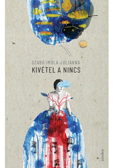 Kivétel a nincs