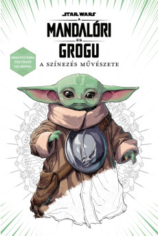 Star Wars: A Mandalóri és Grogu – A színezés művészete