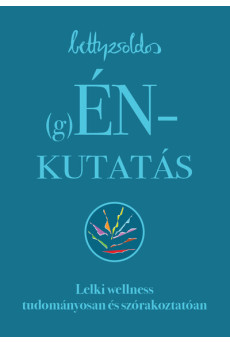 (g)ÉNkutatás - Lelki wellness tudományosan és szórakoztatóan