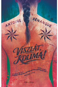 Viszlát, Kolima!