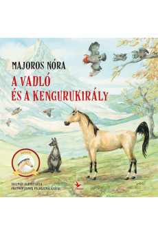 A vadló és a kengurukirály - Állati kalandorok