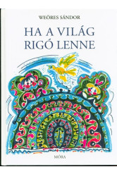 Ha a világ rigó lenne