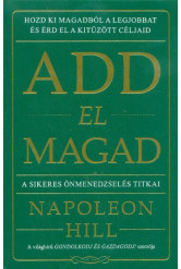 Add el magad - A sikeres önmenedzselés titkai