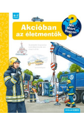 Akcióban az életmentők - Mit? Miértt? Hogyan?