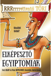Elképesztő egyiptomiak - RRRrrrrettentő töri
