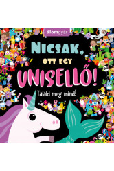 Nicsak, ott egy unisellő!