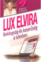 Boldogság és keserűség a szexben /Kérdések és válaszok