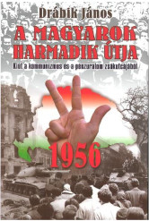 A magyarok harmadik útja 1956.