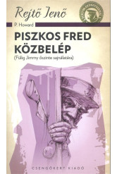 Piszkos Fred közbelép Fülig Jimmy őszinte sajnálatára