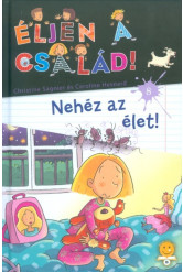 Nehéz az élet!