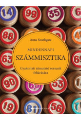 Mindennapi számisztika /Gyakorlati útmutató sorsunk feltárására