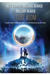 Ezüst álom /Köztesvilág-trilógia 2.