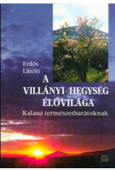 A Villányi-hegység élővilága - Kalauz természetbarátoknak