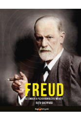 Freud - Az ember a pszichoanalízis mögött