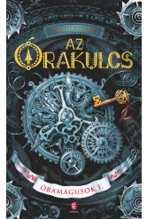 Az Órakulcs - Óramágusok I.