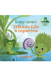 Lengemesék - Vilkó és Lile a tóparton