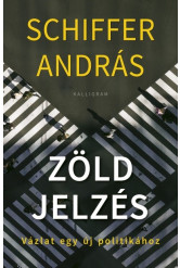 Zöld jelzés - Vázlat egy új politikához