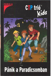 CTP TRIO KIDS 1. /PÁNIK A PARADICSOMBAN