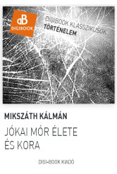 Jókai Mór élete és kora (e-könyv)