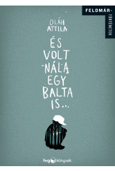 És volt nála egy balta is (e-könyv)