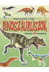 Milyen érdekes a világ… - Dinoszauruszok