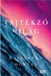 Tajtékzó világ
