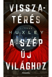Visszatérés a szép új világhoz (új kiadás)