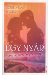 Egy nyár - Amikor bármi megtörténhet