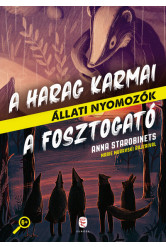 A Harag Karmai - A Fosztogató - Állati nyomozók 3-4.