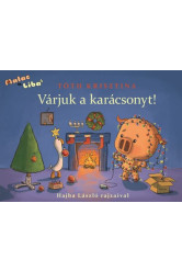 Várjuk a karácsonyt! - Malac és Liba