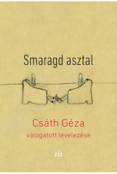 Smaragd asztal - Csáth Géza válogatott levelezése (e-könyv)